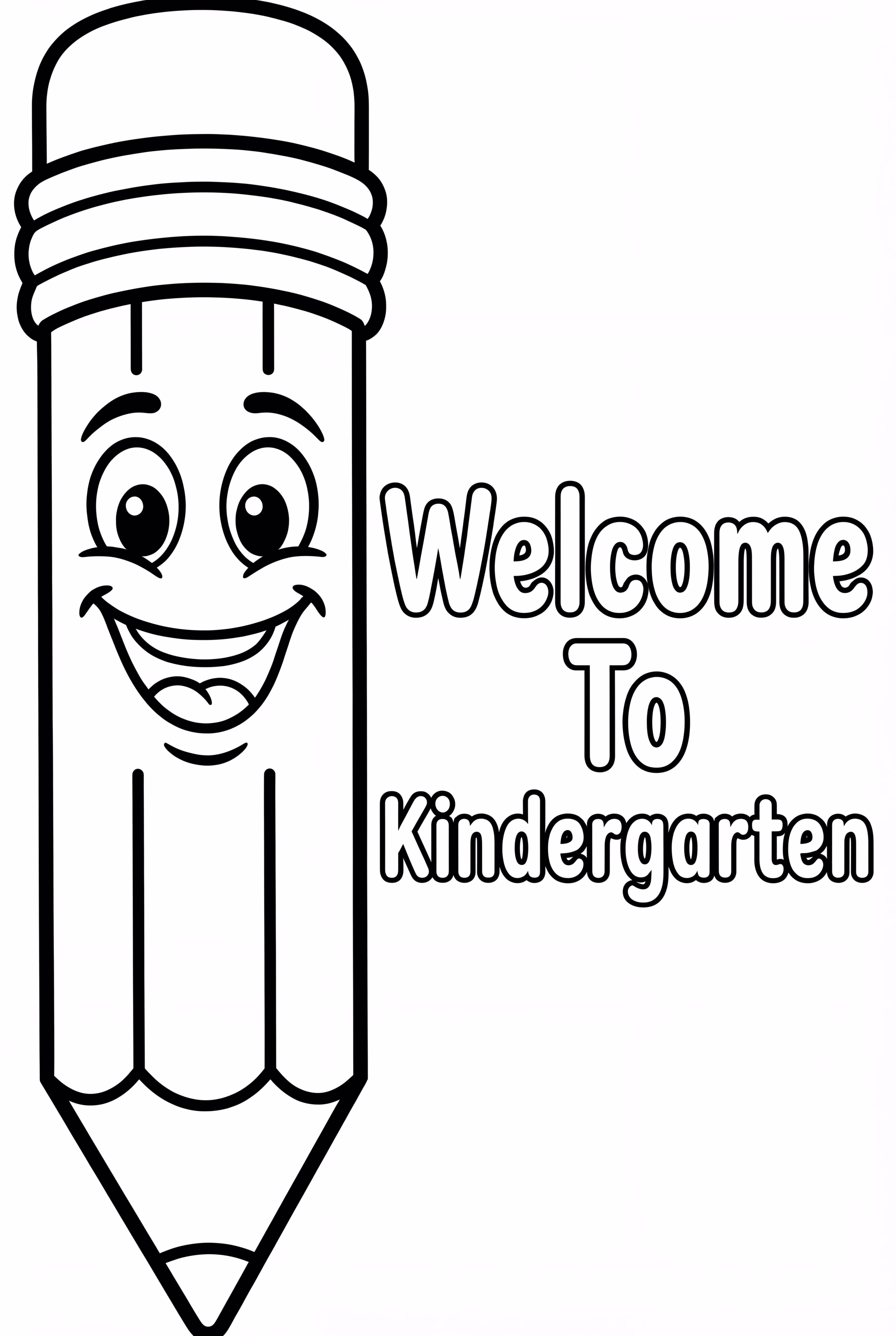 Welcome To Kindergarten With A Big Pencil